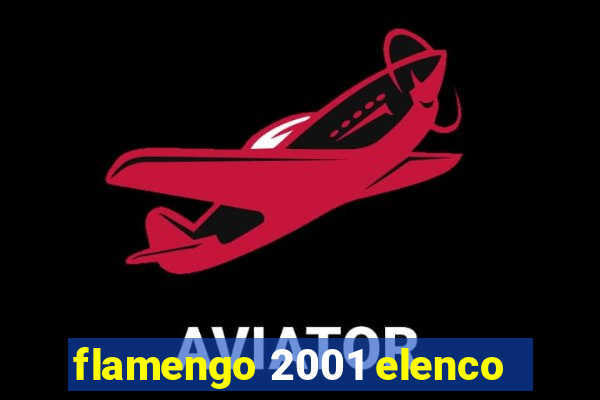 flamengo 2001 elenco