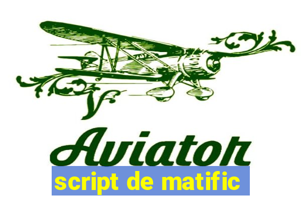 script de matific