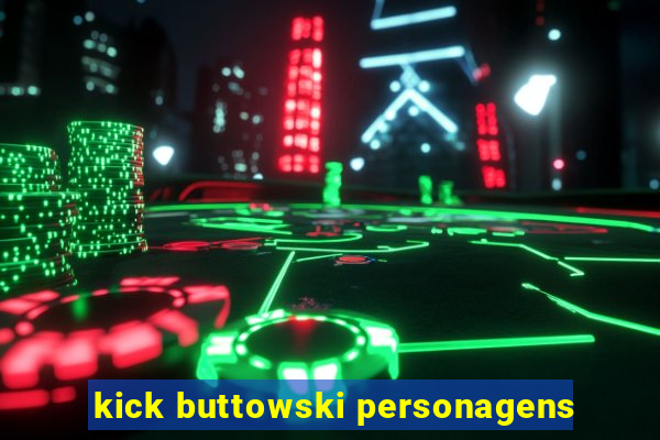 kick buttowski personagens