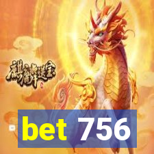 bet 756