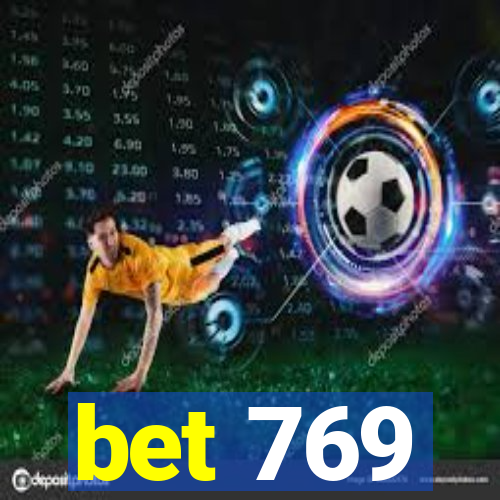 bet 769