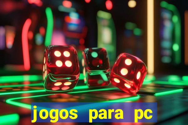 jogos para pc gratis windows 7