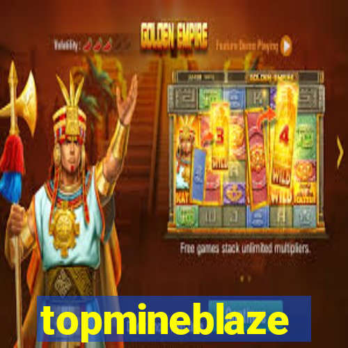 topmineblaze