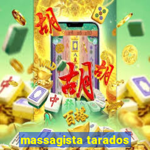 massagista tarados