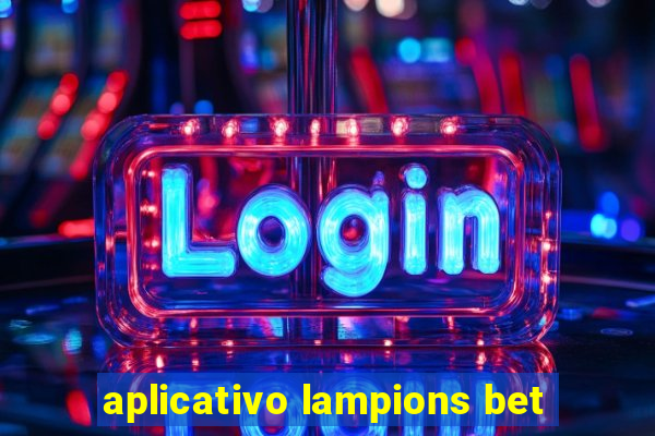 aplicativo lampions bet