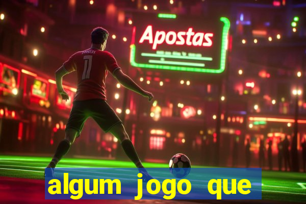 algum jogo que ganha dinheiro sem precisar depositar