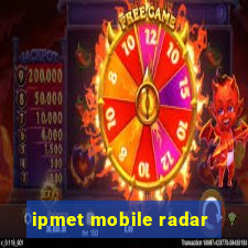 ipmet mobile radar