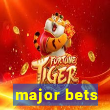 major bets