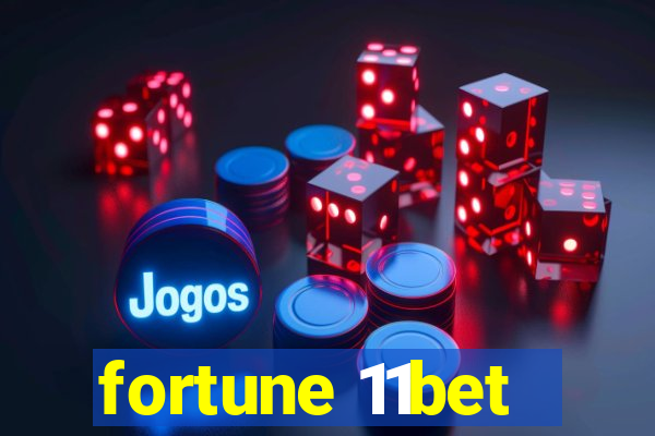 fortune 11bet