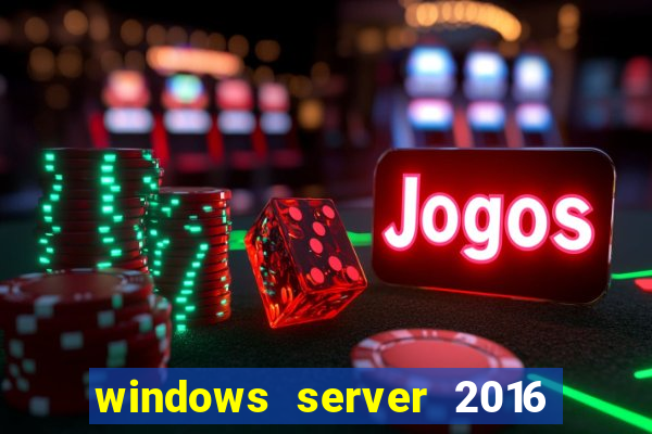 windows server 2016 download iso pt br