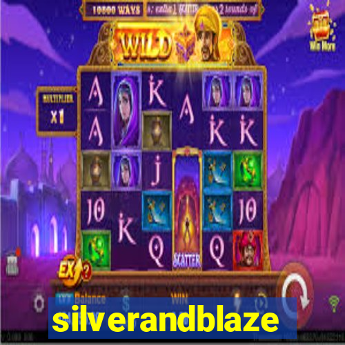 silverandblaze