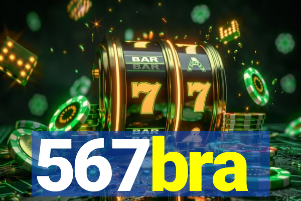 567bra