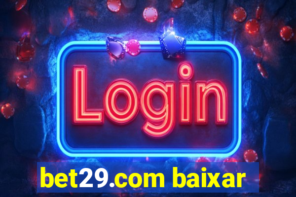 bet29.com baixar