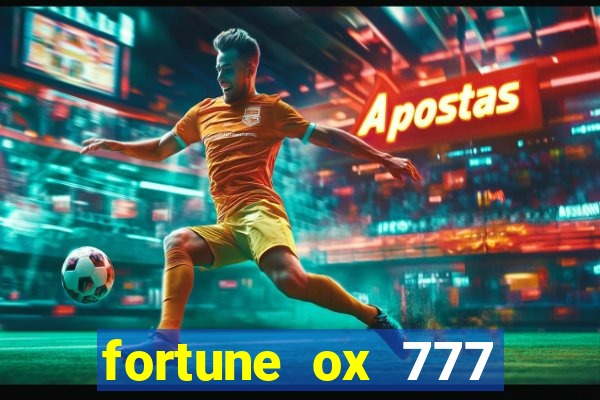 fortune ox 777 fortuna 77