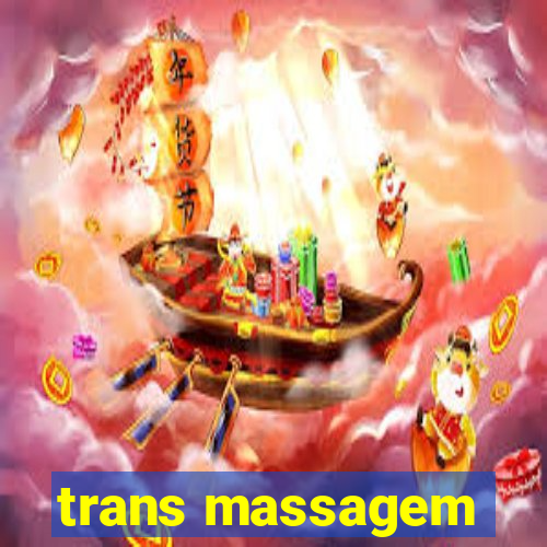 trans massagem