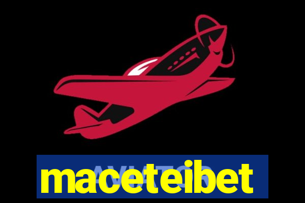 maceteibet