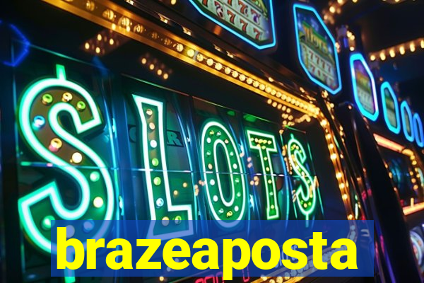 brazeaposta