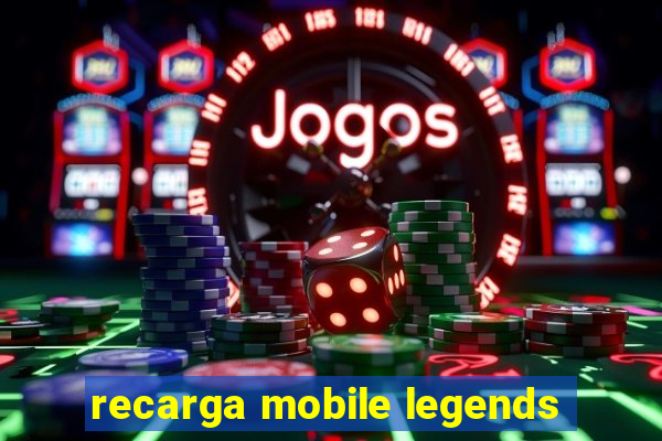 recarga mobile legends