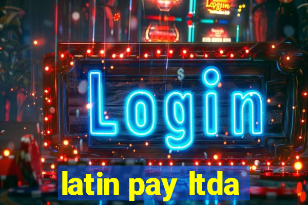 latin pay ltda