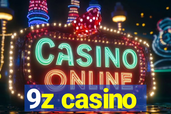 9z casino