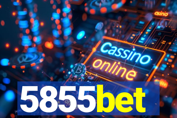 5855bet