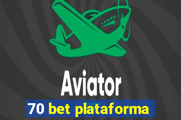 70 bet plataforma