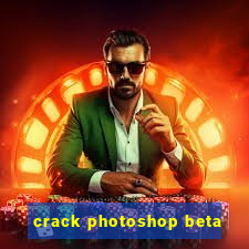 crack photoshop beta