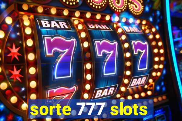 sorte 777 slots