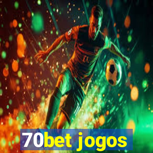 70bet jogos