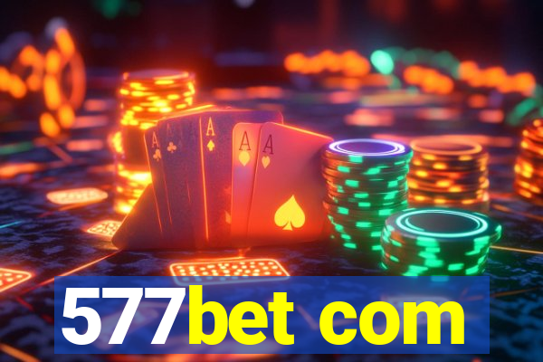 577bet com