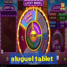 aluguel tablet