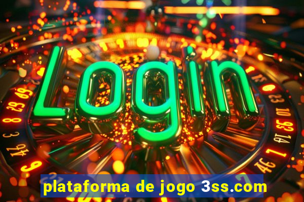 plataforma de jogo 3ss.com