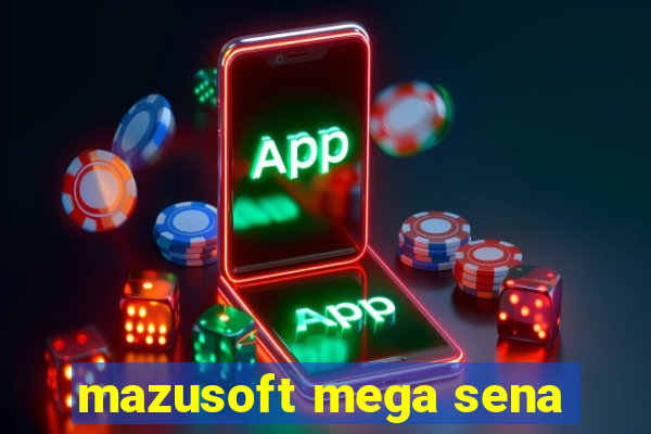 mazusoft mega sena