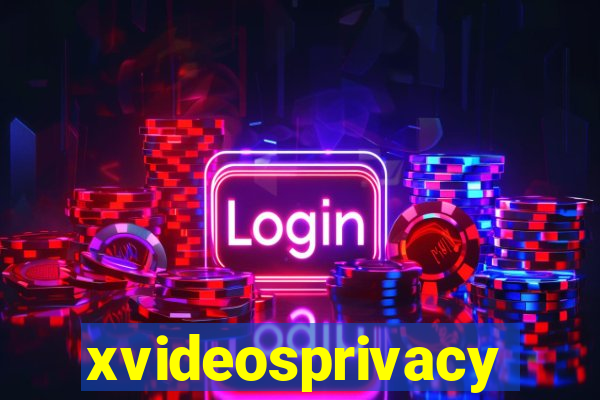 xvideosprivacy