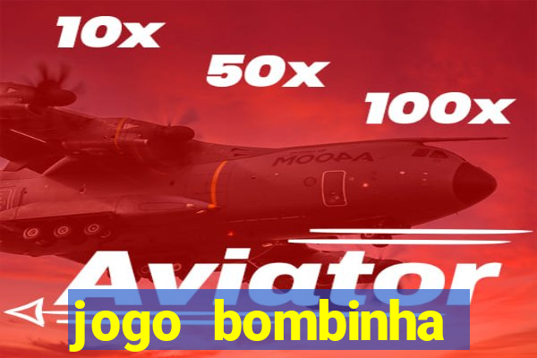 jogo bombinha ganhar dinheiro