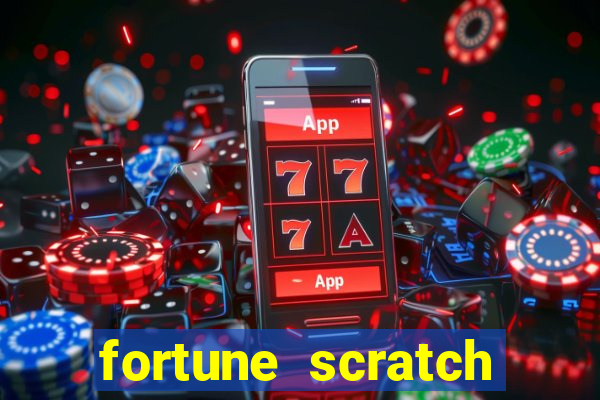 fortune scratch life paga mesmo