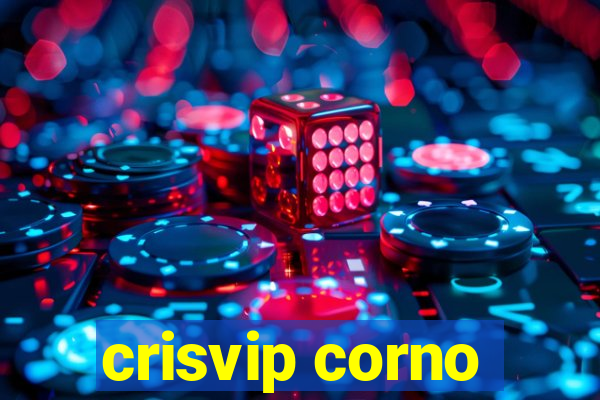 crisvip corno