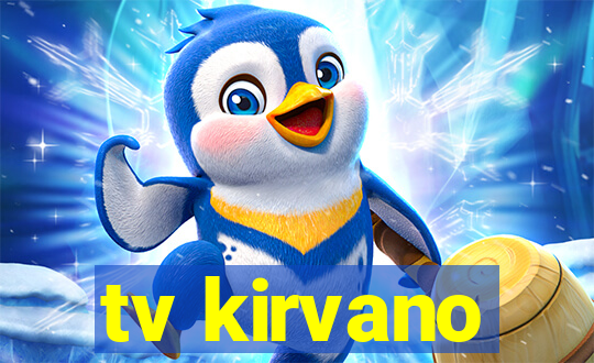 tv kirvano