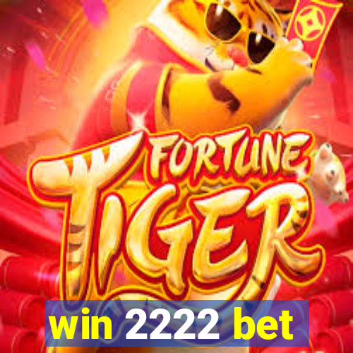 win 2222 bet