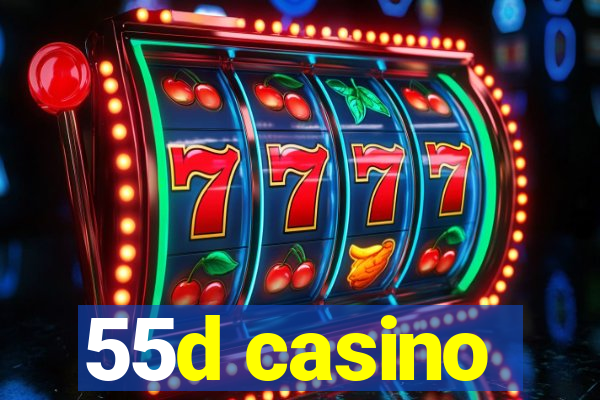 55d casino