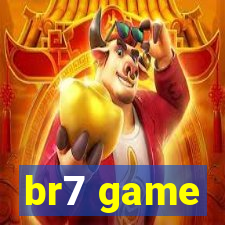 br7 game