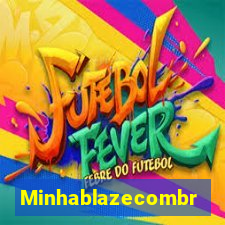 Minhablazecombr