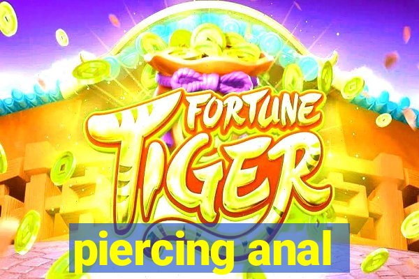 piercing anal