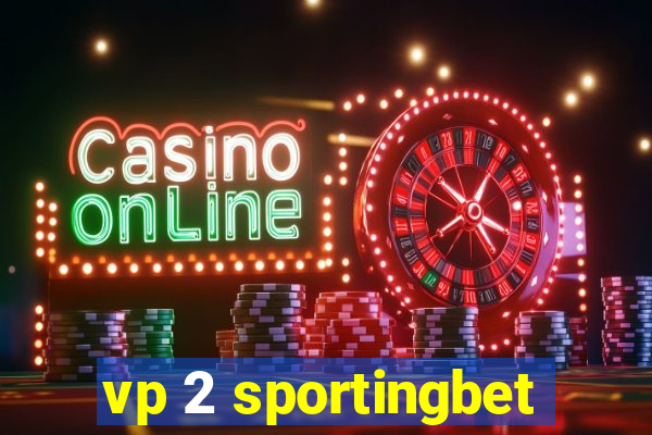 vp 2 sportingbet