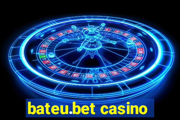 bateu.bet casino