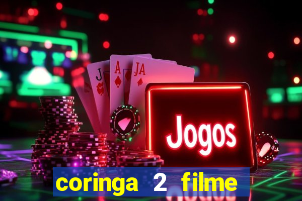 coringa 2 filme completo dublado