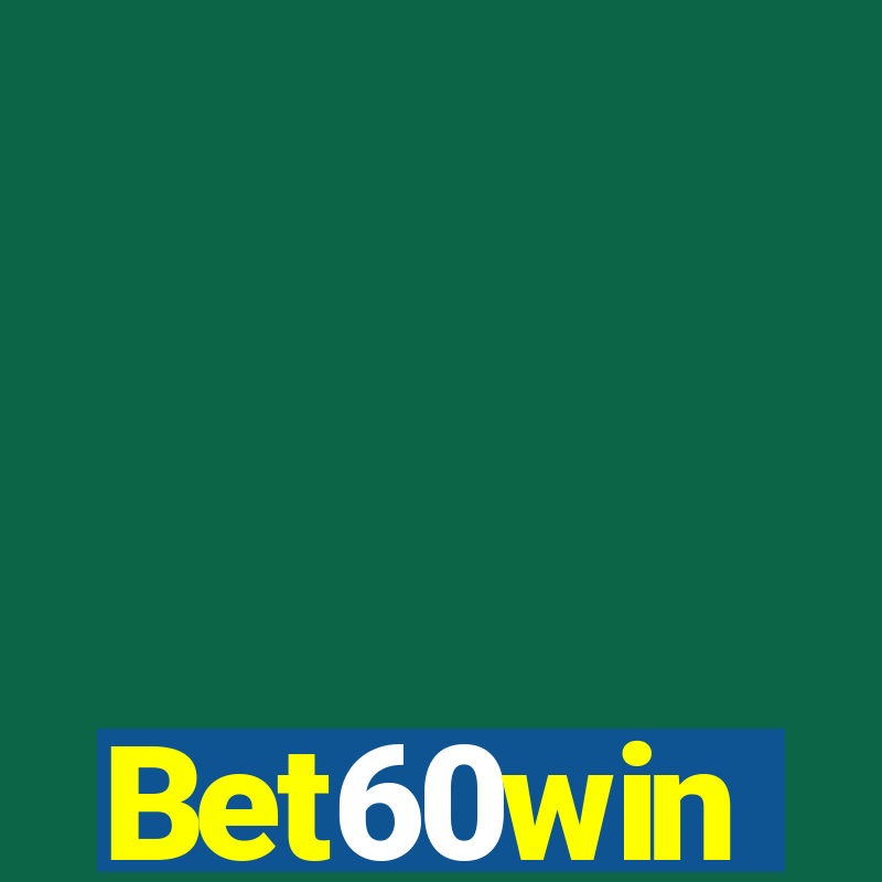 Bet60win