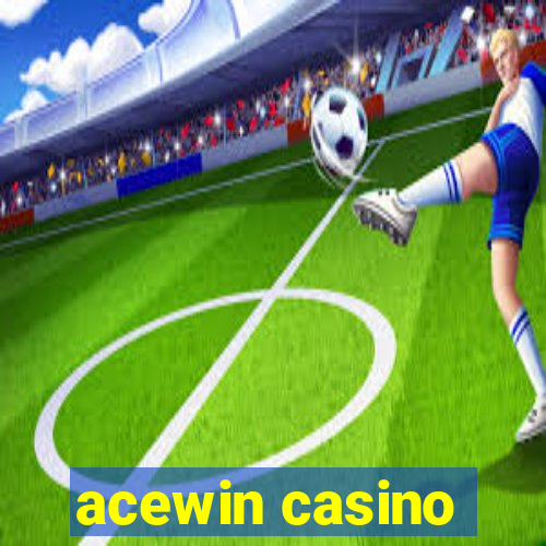 acewin casino