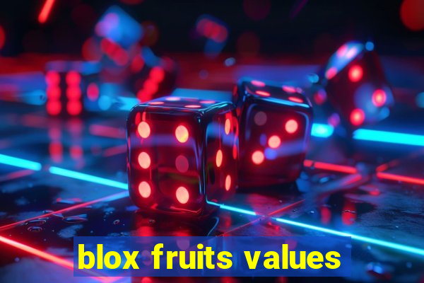 blox fruits values