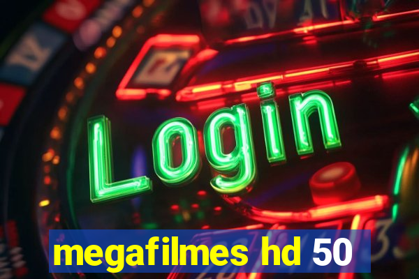 megafilmes hd 50